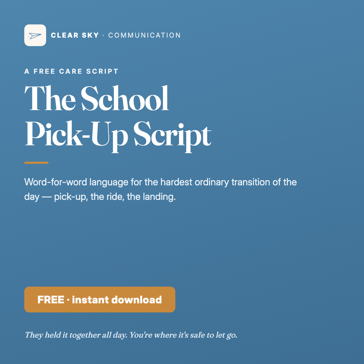 The School Pick-Up Script — free CARE script cover