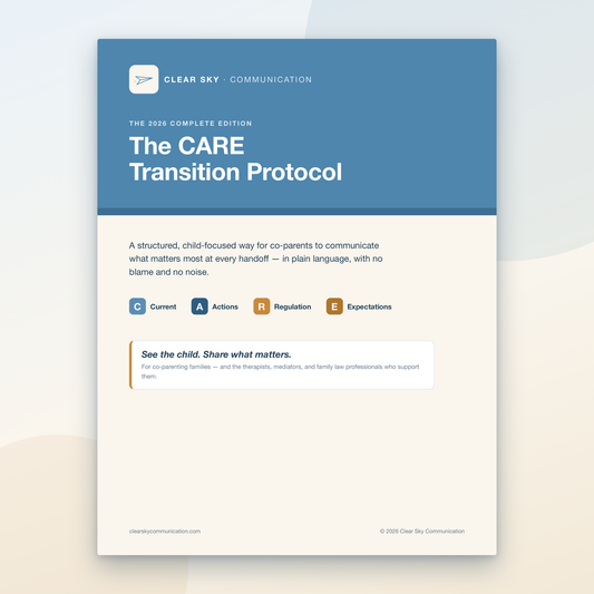 The CARE Transition Protocol — 2026 Complete Edition, by Clear Sky Communication